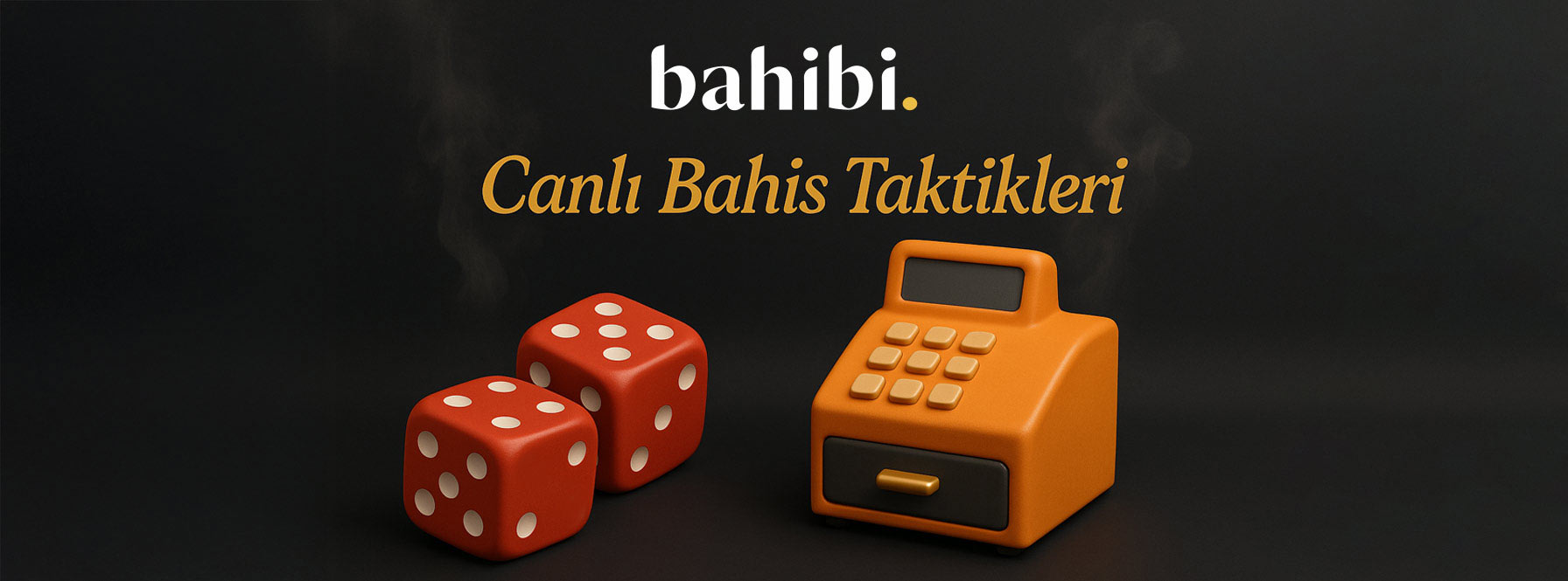 Canlı Bahis Taktikleri