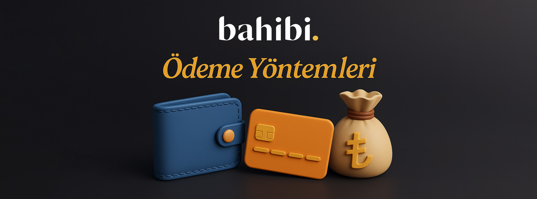 Bahibi Ödeme Yöntemleri